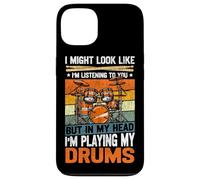Drummer Drum Set Vintage Retro I Might Look Like I'm Case for iPhone 13