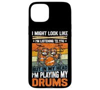 Drummer Drum Set Vintage Retro I Might Look Like I'm Case for iPhone 15 Plus