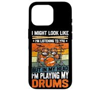 Drummer Drum Set Vintage Retro I Might Look Like I'm Case for iPhone 16 Pro