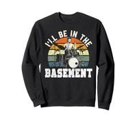 Drummer Drum Set Vintage Retro I'll Be In The Basement Sweatshirt