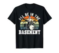 Drummer Drum Set Vintage Retro I'll Be in The Basement T-Shirt
