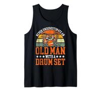Drummer Drum Set Vintage Retro Never Underestimate an Old Tank Top