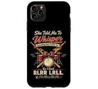 Drummer Drum Set Vintage She Told Me To Whisper Something Case for iPhone 11 Pro Max