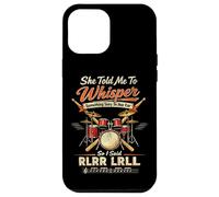 Drummer Drum Set Vintage She Told Me To Whisper Something Case for iPhone 12 Pro Max
