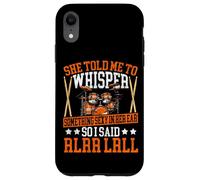 Drummer Drum Set Vintage She Told Me To Whisper Something Case for iPhone XR