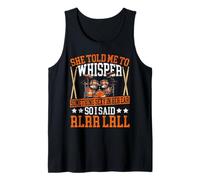 Drummer Drum Set Vintage She Told Me to Whisper Something Tank Top