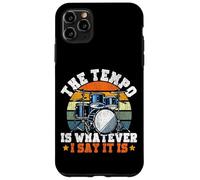 Drummer Drum Set Vintage The Tempo Is Whatever I Say It Is Case for iPhone 11 Pro Max