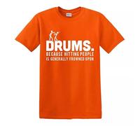 Drummer Drums Hitting People T-Shirt Percussion Gift Present Novelty Top Tee - Orange - XL