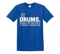 Drummer Drums Hitting People T-Shirt Percussion Gift Present Novelty Top Tee - Royal Blue - M