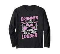 Drummer Girl Like A Normal Girl But So Much Louder Long Sleeve T-Shirt