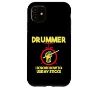 Drummer I Know How to Use My Sticks - Percussion Drummer Case for iPhone 11