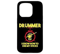 Drummer I Know How to Use My Sticks - Percussion Drummer Case for iPhone 15 Pro