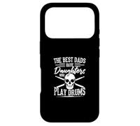 Drummer - The Best Dads Have Daughters Who Play Drums Case for iPhone 17 Pro