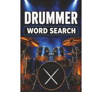 Drummer Word Search Book: Large Print Puzzle Book About Drummers, Drums, Musicians, and More | 6x9 inches, 100 pages | 50 puzzles with solutions