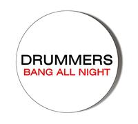 Drummers Bang All Night 10 x 56mm Vinyl Stickers Pack of 10