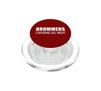 Drummers Can Bang All Night Funny Drum Musician PopSockets PopGrip for MagSafe