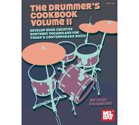 Drummer's Cookbook, Volume 2: Develop Your Creative Rhythmic Vocabulary for Contemporary Music