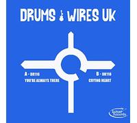 DRUMS AND WIRES UK - You’re Always There 7" / VINYL