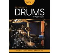 Drums by Alex Biggs Book 1 Special Edition