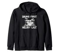 Drums First Melody Last Drummer Percussionist Zip Hoodie