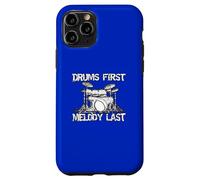 Drums First Melody Last Music Lover Graphic Case for iPhone 11 Pro