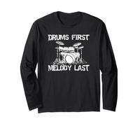 Drums First Melody Last Music Lover Graphic Long Sleeve T-Shirt