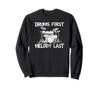 Drums First Melody Last Music Lover Graphic Sweatshirt