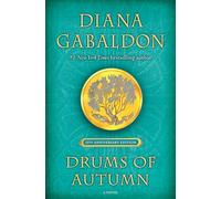 Drums of Autumn (25th Anniversary Edition): 4 (Outlander Anniversary Edition)