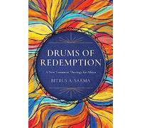 Drums of Redemption: A New Testament Theology for Africa