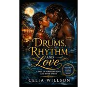 Drums, Rhythm and Love: A Tale of Forbidden Love and River Spirits