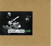 Drums & Tuba - Live