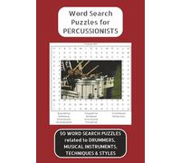 DRUMS WORD SEARCH BOOK: Percussion Terminology, Technique, Style and Drum Hardware-themed Puzzles for Drummers of all ages