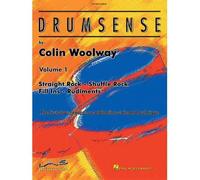 [(Drumsense, Volume 1: Straight Rock - Shuffle Rock - Fill Ins - Rudiments: The First Steps Towards Co-Ordination, Style, and Technique)] [Author: Colin Woolway] published on (April, 2003)