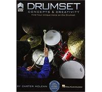 Drumset Concepts & Creativity Find Your Unique Voice on the Drumset