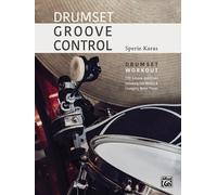 Drumset Groove Control Drum set Book By Sperie Karas