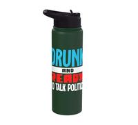 Drunk and Ready to Talk Politics Stainless Steel Insulated Water Bottle