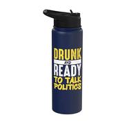 Drunk and Ready to Talk Politics Stainless Steel Insulated Water Bottle
