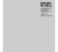 Drunk In Hell - Drunk in Hell (+2)