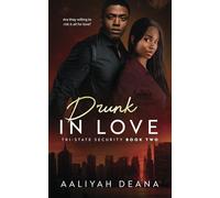 Drunk In Love: A Friends-to-Lovers Romantic Suspense (Tri-State Security)