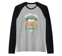Drunk Lives Matter On St Patricks Day Beer Raglan Baseball Tee