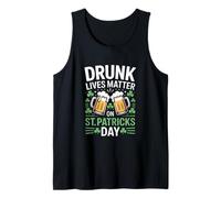 Drunk Lives Matter On St Patricks Day Beer Tank Top