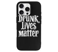 Drunk Lives Matter Print Phone Case TPU Anti-fingerprint Protective Cover Compatible with iPhone 16 Series