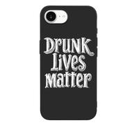 Drunk Lives Matter Print Phone Case TPU Anti-fingerprint Protective Cover Compatible with iPhone 16 Series