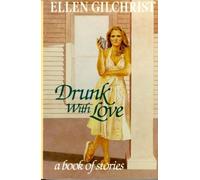 Drunk with Love: A Book of Stories