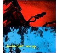Drunken Boat - New Pop