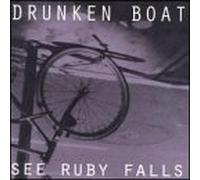 Drunken Boat - See Ruby Falls