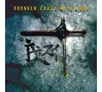 Drunken, Crazy, With A Gun by Ambassador21