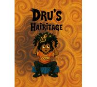 Dru's Hairitage (Tiny Minds, Big World!)