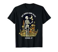 Dry Bones Come Alive Funny Skeleton Floral Christian Faith T-Shirt