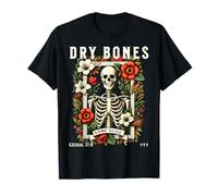 Dry Bones Come Alive Funny Skeleton Floral Christian Faith T-Shirt